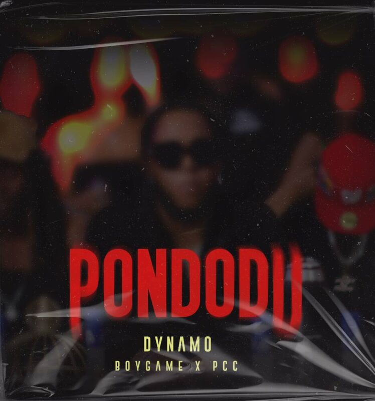 Dynamo, Boy Game & Pcc – Pondodu