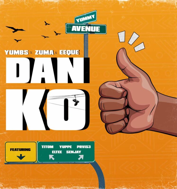 Yumbs, ZUMA & EeQue – Danko (feat. TitoM, Yuppe, PRVIS3, Eltee & Senjay)